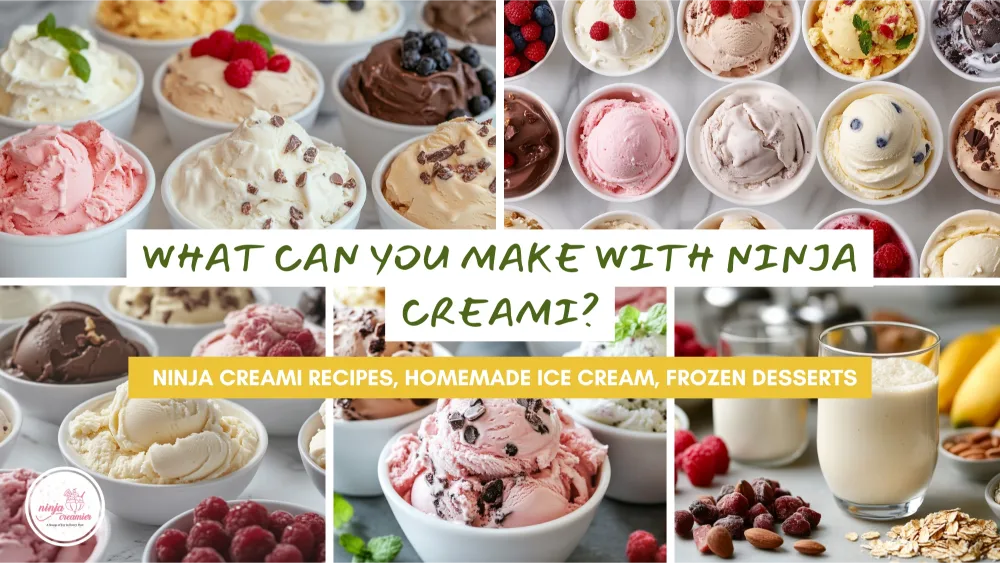 What Can You Make With Ninja Creami